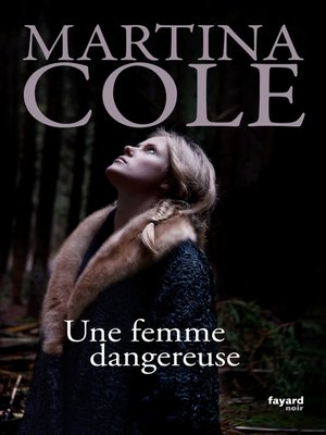 cover image of Une femme dangereuse
